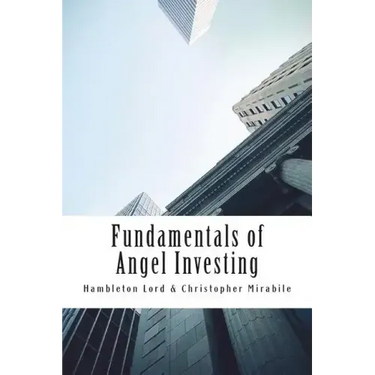 Fundamentals of Angel Investing