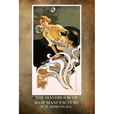 The Handbook of Soap Manufacture