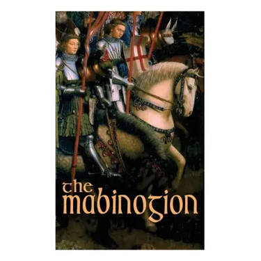 The Mabinogion: Welsh Arthurian Legends