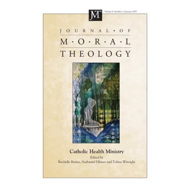 Journal of Moral Theology, Volume 8, Number 1
