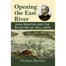 Opening the East River: John Newton and the Blasting of Hell Gate