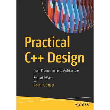 Practical C++ Design: From Programming to Architecture