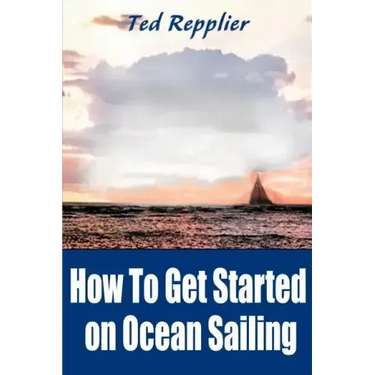 How to Get Started on Ocean Sailing