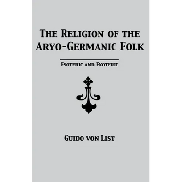 The Religion of the Aryo-Germanic Folk: Esoteric and Exoteric