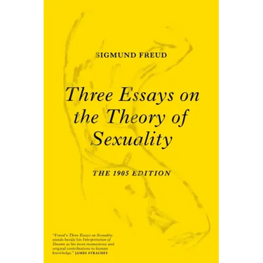 Three Essays on the Theory of Sexuality: The 1905 Edition