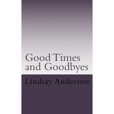 Goodtimes and Goodbyes: A Lyndsey Kelley Novel