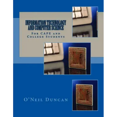 Information Technology and Computer Science for CAPE and College Students