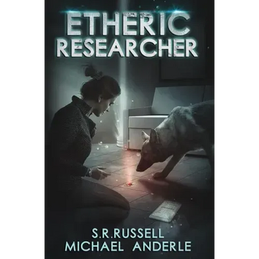 Etheric Researcher: Etheric Adventures: Anne and Jinx Book 2
