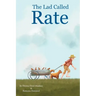 The Lad Called Rate