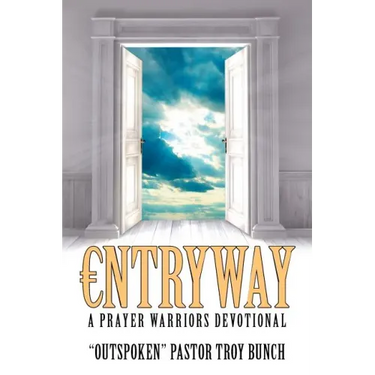 Entryway: A Prayer Warriors Devotional