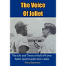 The Voice of Joliet: The Life and Times of Hall of Fame Radio Sportscaster Don Ladas