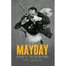 Mayday: A Saga of the Big Mothers
