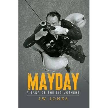 Mayday: A Saga of the Big Mothers