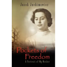 Pockets of Freedom - A Portrait of My Mother