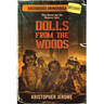 Dolls From the Woods