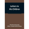 Letters to His Children