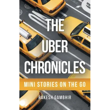 The Uber Chronicles: Mini Stories on the Go