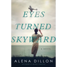 Eyes Turned Skyward