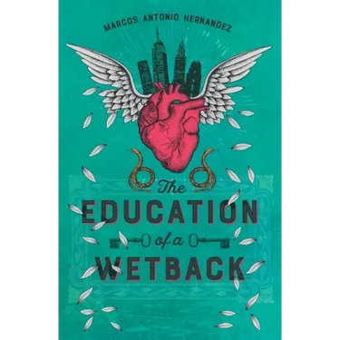 The Education of a Wetback