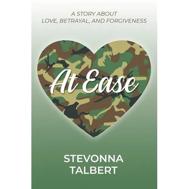 At Ease: A Story About Love, Betrayal, and Forgiveness