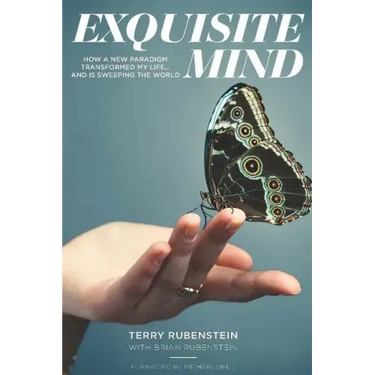 Exquisite Mind - How Three Principles Transformed My Life, and how they can Transform Yours