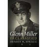 Glenn Miller Declassified