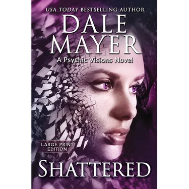 Shattered: A Psychic Visions Novel