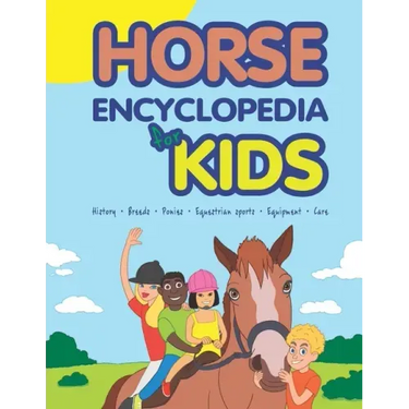 Horse Encyclopedia for Kids