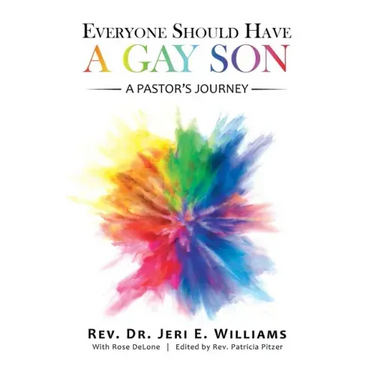 Everyone Should Have a Gay Son: A Pastor's Journey