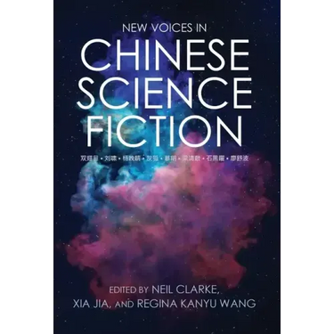 New Voices in Chinese Science Fiction