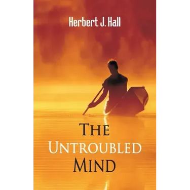 The Untroubled Mind