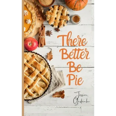 There Better Be Pie
