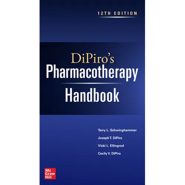 Dipiro's Pharmacotherapy Handbook, 12th Edition