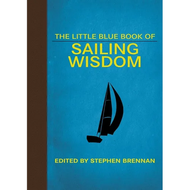 The Little Blue Book of Sailing Wisdom