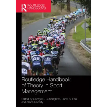 Routledge Handbook of Theory in Sport Management