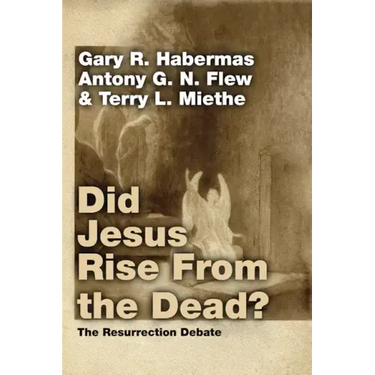 Did Jesus Rise From the Dead?