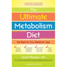 The Ultimate Metabolism Diet: Eat Right for Your Metabolic Type