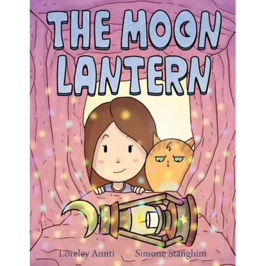 The Moon Lantern: picture book for children 3+