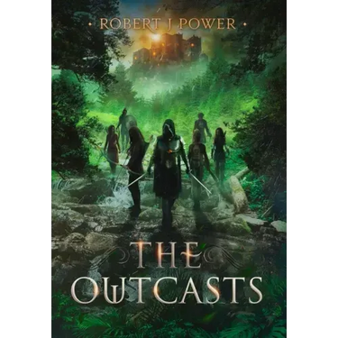 The Outcasts: Book Three of the Spark City Cycle