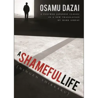 A Shameful Life: (Ningen Shikkaku)