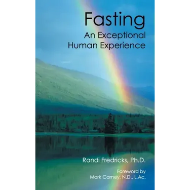 Fasting: an Exceptional Human Experience