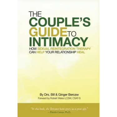 The Couple's Guide to Intimacy: How Sexual Reintegration Therapy Can Help Your Relationship Heal