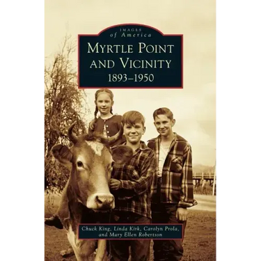 Myrtle Point and Vicinity, 1893-1950