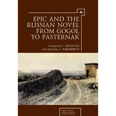 Epic and the Russian Novel from Gogol to Pasternak