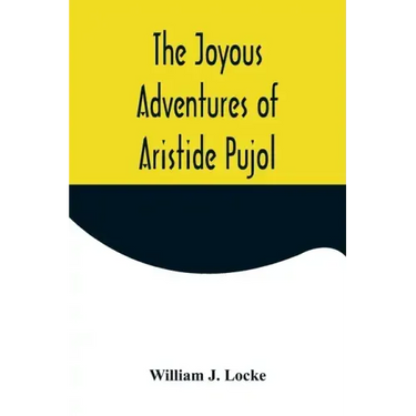 The Joyous Adventures of Aristide Pujol