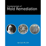 Fundamentals of Mold Remediation