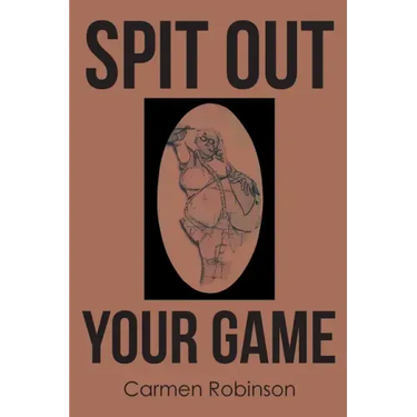 Spit Out Your Game