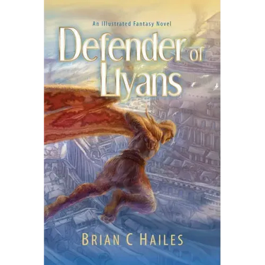 Defender of Llyans: An Illustrated Fantasy Novel