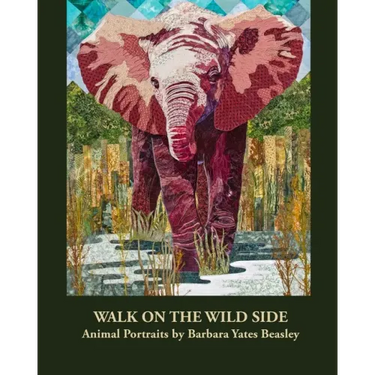 Walk on the Wild Side: Animal Portraits by Barbara Yates Beasley