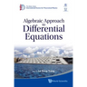 Algebraic Approach to Differential Equ..